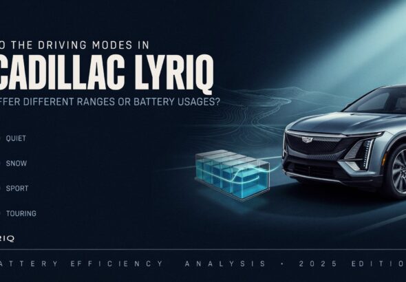 Do the Driving Modes in Cadillac LYRIQ Offer Different Ranges or Battery Usages?